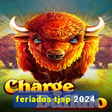 feriados tjsp 2024